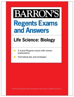 Regents Exams and Answers: Life Science: Biology, 1st Edition Regents Exams and Answers: Life Science: Biology, 1st Edition