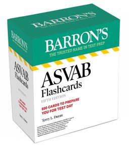 ASVAB Flashcards Fifth Edition: 500 Cards with up-To-date Practice ASVAB Flashcards Fifth Edition: 500 Cards with up-To-date Practice