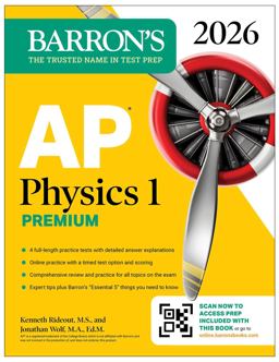 AP Physics 1 Premium, 2026: Prep Book with 4 Practice Tests + Comprehensive Review + Online Practice AP Physics 1 Premium, 2026: Prep Book with 4 Practice Tests + Comprehensive Review + Online Practice