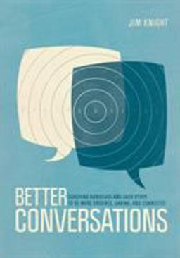 Better Conversations Coaching Ourselves and Each Other to Be More Credible, Caring, and Connected  9781506307459 Front Cover