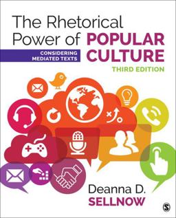 Rhetorical Power of Popular Culture Considering Mediated Texts 3rd 9781506315218 Front Cover