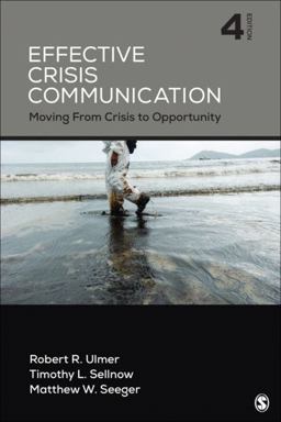 Effective Crisis Communication Moving from Crisis to Opportunity 4th 9781506315737 Front Cover