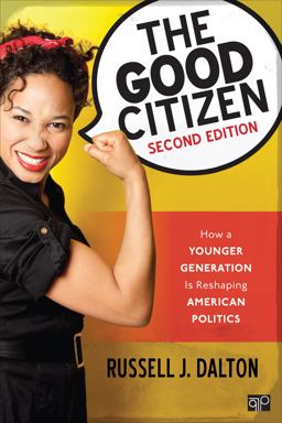 Good Citizen How a Younger Generation Is Reshaping American Politics 2nd 9781506318028 Front Cover