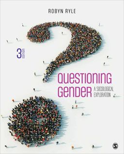 Questioning Gender A Sociological Exploration 3rd 9781506325477 Front Cover