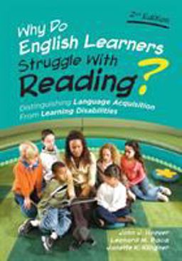 Why Do English Learners Struggle with Reading? Distinguishing Language Acquisition from Learning Disabilities  9781506326498 Front Cover