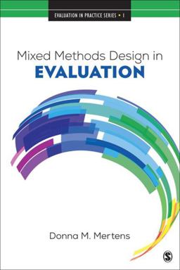 Mixed Methods Design in Evaluation  9781506330655 Front Cover