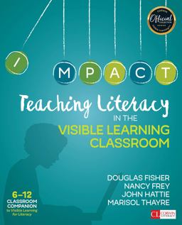 Teaching Literacy in the Visible Learning Classroom, Grades 6-12  9781506332376 Front Cover