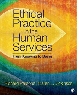 Ethical Practice in the Human Services From Knowing to Being  9781506332918 Front Cover