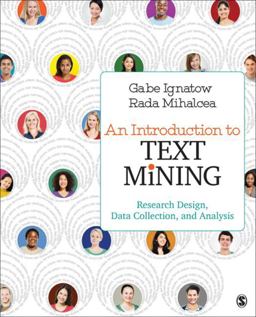 Introduction to Text Mining Research Design, Data Collection, and Analysis  9781506337005 Front Cover