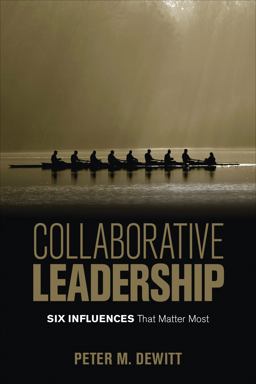 Collaborative Leadership Six Influences That Matter Most  9781506337111 Front Cover