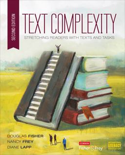 Text Complexity Stretching Readers with Texts and Tasks 2nd 9781506339443 Front Cover