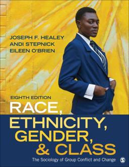 Race, Ethnicity, Gender, and Class: The Sociology of Group Conflict and Change  9781506346946 Front Cover