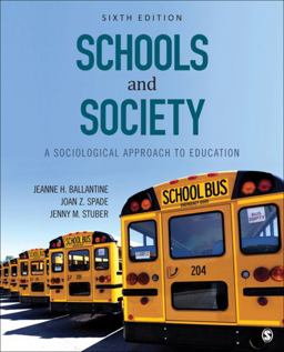 Schools and Society A Sociological Approach to Education 6th 9781506346977 Front Cover