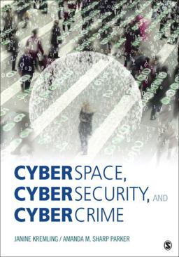 Cyberspace, Cybersecurity, and Cybercrime  9781506347257 Front Cover