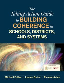 The Taking Action Guide to Building Coherence in Schools, Districts, and Systems: 1st 9781506350271 Front Cover