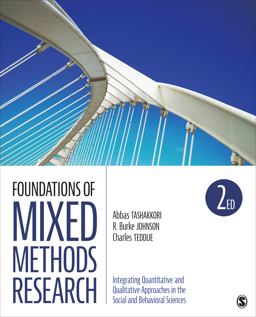 Foundations of Mixed Methods Research Integrating Quantitative and Qualitative Approaches in the Social and Behavioral Sciences 2nd 9781506350301 Front Cover