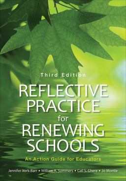 Reflective Practice for Renewing Schools An Action Guide for Educators 3rd 9781506350516 Front Cover
