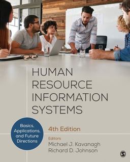 Human Resource Information Systems Basics, Applications, and Future Directions 4th 9781506351452 Front Cover