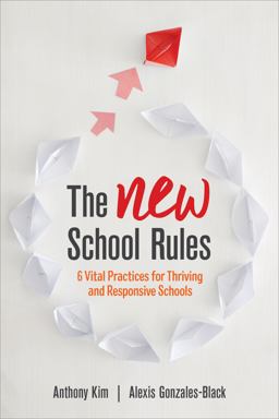 NEW School Rules 6 Vital Practices for Thriving and Responsive Schools  9781506352763 Front Cover
