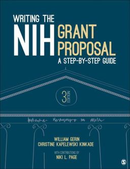 Writing the NIH Grant Proposal A Step-By-Step Guide 3rd 9781506357737 Front Cover
