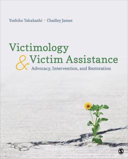 Victimology and Victim Assistance: Advocacy, Intervention, and Restoration  9781506359557 Front Cover