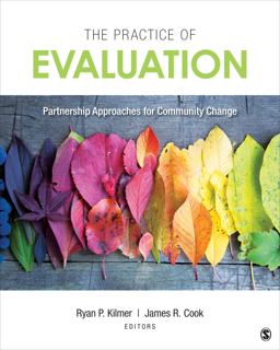 Practice of Evaluation Partnership Approaches for Community Change  9781506368009 Front Cover