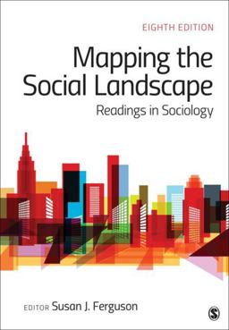Mapping the Social Landscape Readings in Sociology 8th 9781506368283 Front Cover