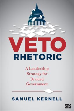 Veto Rhetoric A Leadership Strategy for Divided Government  9781506373546 Front Cover