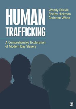 Human Trafficking: A Comprehensive Exploration of Modern Day Slavery  9781506375038 Front Cover