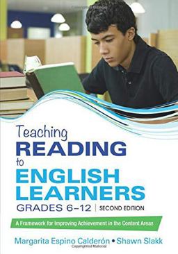Teaching Reading to English Learners, Grades 6 - 12 A Framework for Improving Achievement in the Content Areas 2nd 9781506375748 Front Cover