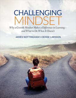 Challenging Mindset Why a Growth Mindset Makes a Difference in Learning - and What to Do When It Doesn't  9781506376622 Front Cover