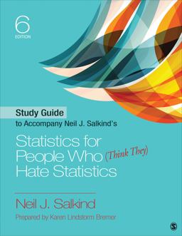 Study Guide to Accompany Neil J. Salkindâ€²s Statistics for People Who (Think They) Hate Statistics 6th 9781506377940 Front Cover
