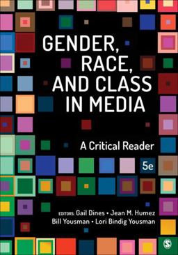 Gender, Race, and Class in Media A Critical Reader 5th 9781506380100 Front Cover