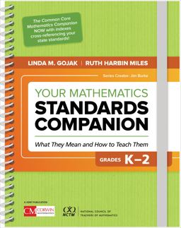 Your Mathematics Standards Companion, Grades K-2 What They Mean and How to Teach Them  9781506382234 Front Cover