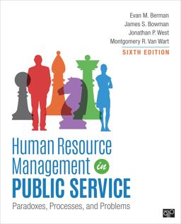 Human Resource Management in Public Service Paradoxes, Processes, and Problems 6th 9781506382333 Front Cover