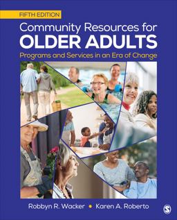 Community Resources for Older Adults: Programs and Services in an Era of Change  9781506383965 Front Cover