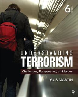 Understanding Terrorism Challenges, Perspectives, and Issues 6th 9781506385815 Front Cover