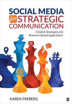 Social Media for Strategic Communication Creative Strategies and Research-Based Applications  9781506387109 Front Cover