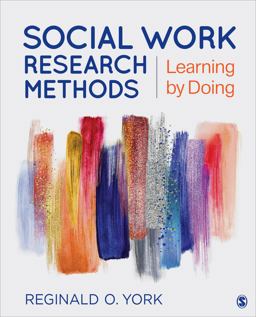Social Work Research Methods Learning by Doing  9781506387192 Front Cover
