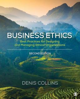 Business Ethics Best Practices for Designing and Managing Ethical Organizations 2nd 9781506388052 Front Cover