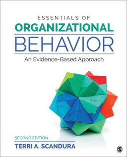 Essentials of Organizational Behavior An Evidence-Based Approach 2nd 9781506388465 Front Cover