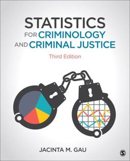 Statistics for Criminology and Criminal Justice 3rd 9781506391786 Front Cover