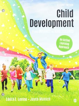 Child Development from Infancy to Adolescence An Active Learning Approach 2nd 9781506398921 Front Cover