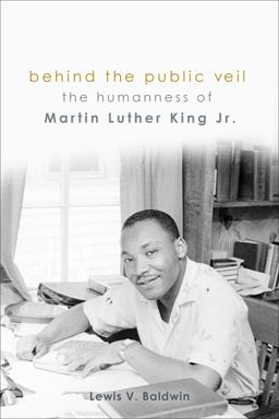 Behind the Public Veil: The Humanness of Martin Luther King Jr.  9781506405612 Front Cover