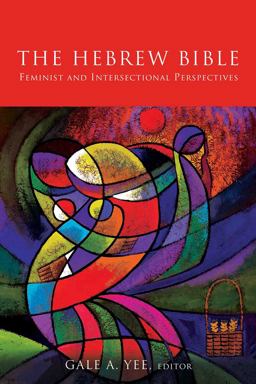 Hebrew Bible Feminist and Intersectional Perspectives  9781506425481 Front Cover