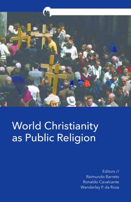 World Christianity As Public Religion  9781506433714 Front Cover