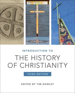 Introduction to the History of Christianity Third Edition 3rd 9781506445960 Front Cover