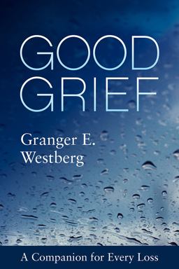 Good Grief A Companion for Every Loss  9781506454474 Front Cover