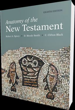 Anatomy of the New Testament, 8th Edition 8th 9781506457116 Front Cover
