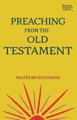 Preaching from the Old Testament  9781506458557 Front Cover